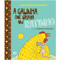 a-galinha-que-criava-um-ratinho-ana-maria-machado