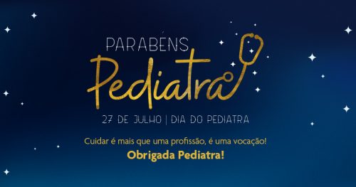 Dia do Pediatra – um dia para se orgulhar 