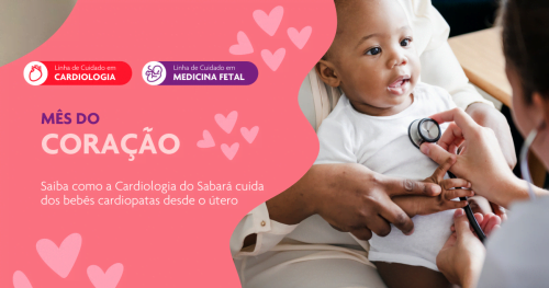 Diagnóstico precoce é essencial no diagnóstico de cardiopatias congênitas