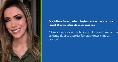 A infectologista do SCIH, Dra. Juliana Framil, falou sobre doenças sazonais