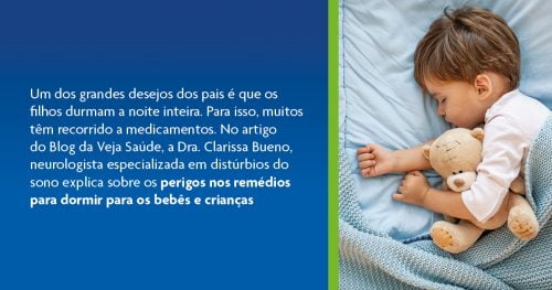Dra. Clarissa Bueno fala sobre remédios para dormir em crianças no Blog de Saúde da Veja