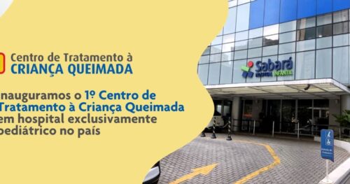 Sabará lança o 1º Centro de Tratamento à Criança Queimada