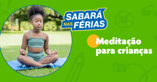 Meditação   infantil pode ajudar no desempenho cognitivo e promove diminuição do estresse e da ansiedade