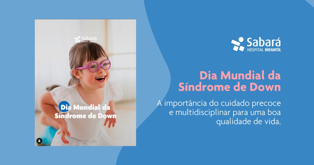 21 de Março – Dia Mundial da Síndrome de Down 21 de Março – Dia Mundial da Síndrome de Down