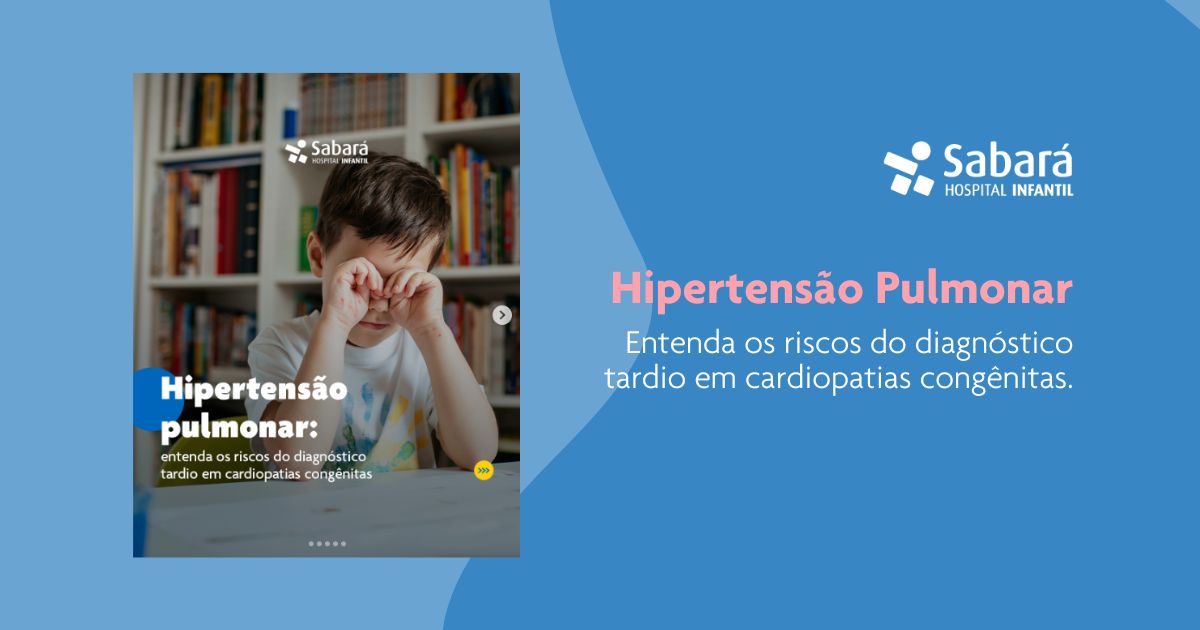 Hipertensão Pulmonar: Entenda os riscos do diagnóstico tardio em cardiopatias congênitas Hipertensão Pulmonar: Entenda os riscos do diagnóstico tardio em cardiopatias congênitas
